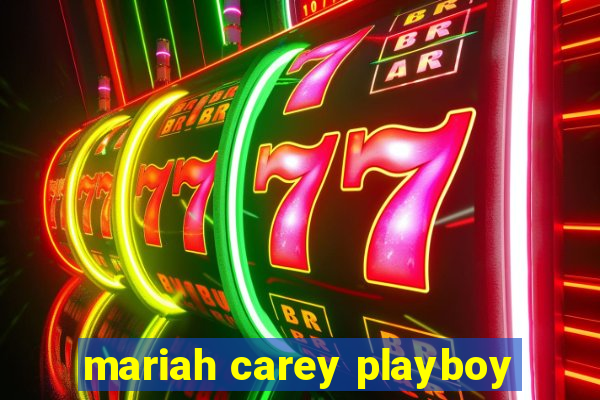 mariah carey playboy